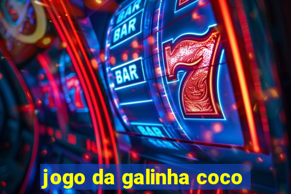 jogo da galinha coco